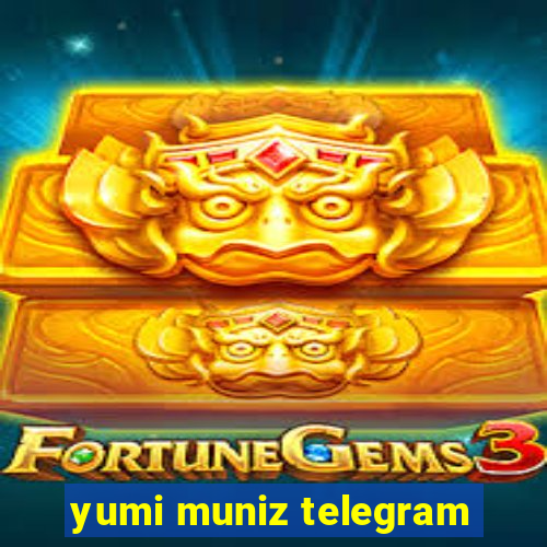 yumi muniz telegram